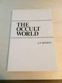 The Occult World by A. P. Sinnett - Paperback - Ninth Edition reprint - 1984 - from Dreadnought Books (SKU: 37667)