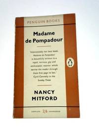 Madame De Pompadour by Nancy Mitford - 1958