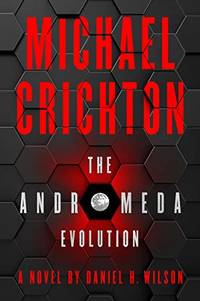 michael crichton The Andromeda evolution