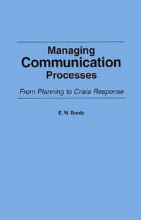 Managing Communication Processes: From Planning to Crisis Response