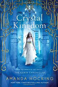 cover of Crystal Kingdom: The Kanin Chronicles (from the World of the Trylle): 3