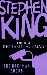 The Bachman Books by King, Stephen