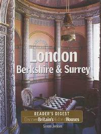 DISCOVER BRITAIN'S HISTORIC HOUSES: LONDON BERKSHIRE AND SURREY.
