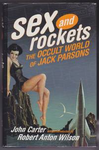 Sex and Rockets : The Occult World of Jack Parsons