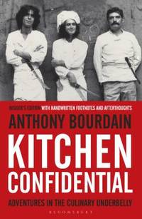 Kitchen Confidential by Bourdain, Anthony - 2013