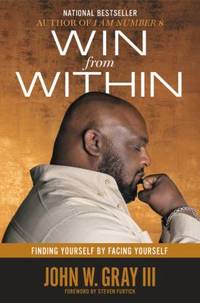 Win from Within : Finding Yourself by Facing Yourself