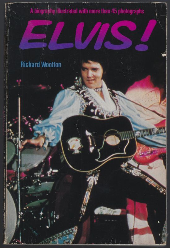 ELVIS A Biography Illustrated with More Than 45 Photographs