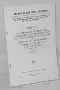 image of Testimony of Juan Isidro Tapia Adames. Hearing before the Subcommittee to Investigate the Administration of the Internal Security Act and Other Internal Security Laws... Eighty-ninth Congress, first session, October 18, 1965