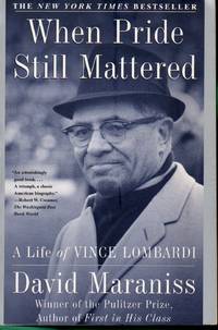 cover of When Pride Still Mattered: A Life of Vince Lombardi