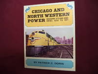 Chicago and North Western Power. Modern Steam and Diesel. 1900 to 1971