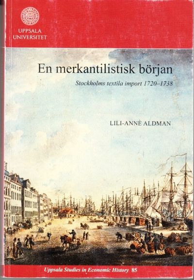 En merkantilistisk början. Stockholms textila…