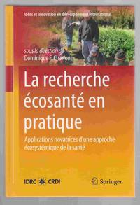 La Recherche Écosanté En Pratique  Applications novatrices d’une approche  écosystémique de la santé  ) (French Edition)