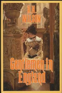 Gentlemen in England by Wilson, A. N