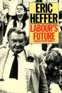 Labour's Future Signed By Author