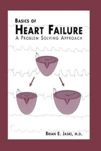 Basics of Heart Failure : A Problem Solving Approach