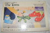 Taking a Walk in the Town: a Closer Look at a Child's World