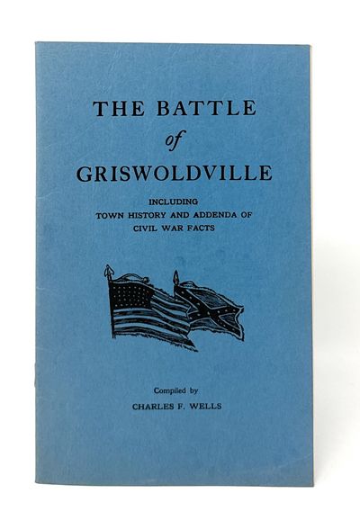 The Battle of Griswoldville, Including Town History and Addenda of Civil War Facts SIGNED