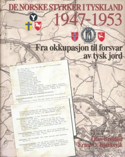 De norske styrker i Tyskland 1947-1953. Fra…