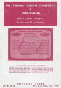 Federal Reserve Conspiracy & Rockefellers - Their Gold Corner