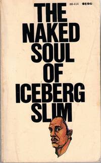 The Naked Soul of Iceberg Slim