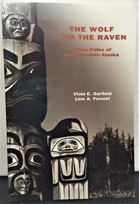 The Wolf and the Raven  Totem poles of Southeastern Alaska