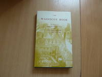 Wainscot Book: Houses of Winchester Cathedral Close and Their Interior Decoration, A.D.1660-1800...