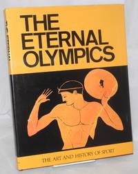 image of The Eternal Olympics the art and history of sport