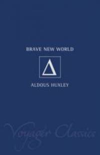 Brave New World (Voyager Classics) by Aldous Huxley - 2001-06-18