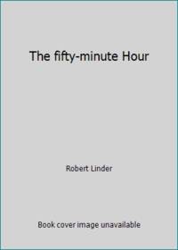 The Fifty-Minute Hour