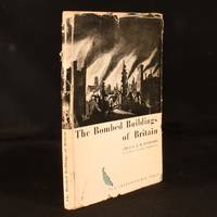 The Bombed Buildings of Britain; A Record of Architectural Casualties: 1940-41