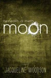 image of Beneath a Meth Moon