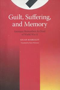 Guilt, Suffering, and Memory _ Germany Remembers its Dead of World War II