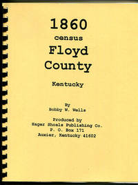 1860 Census Floyd County Kentucky by Wells, Bobby W