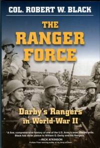 The Ranger Force: Darby's Rangers In World War II