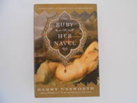 The Ruby in Her Navel : A Novel of Love and Intrigue in the 12th Century