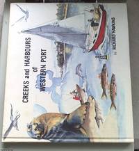 image of Creeks and Harbours of Western Port, with a Section on Common Birds of Western Port by Val Curtis
