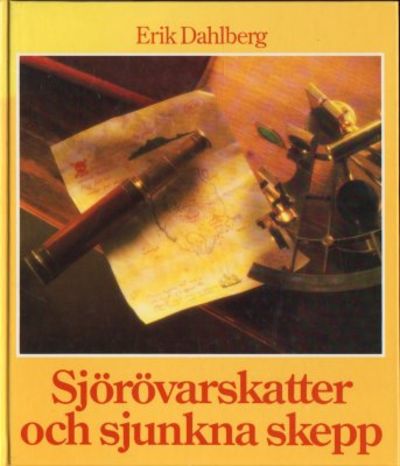 Sjörövarskatter och sjunkna skepp.