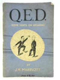 Q.E.D: Some Hints on Arguing by James William Marriott - 1944