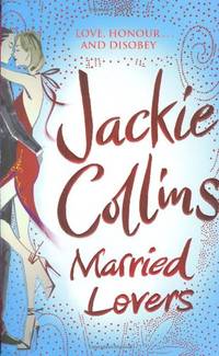 Married Lovers by Collins, Jackie