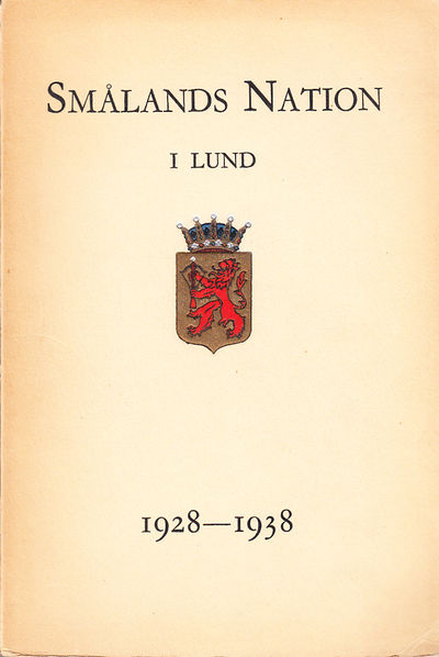 Smålands nation i Lund 1928-1938. [Porträttalbum].