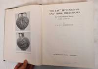 The Last Mycenaens and Their Successors: An Archaeological Survey, C. 1200- 1000 B.C.