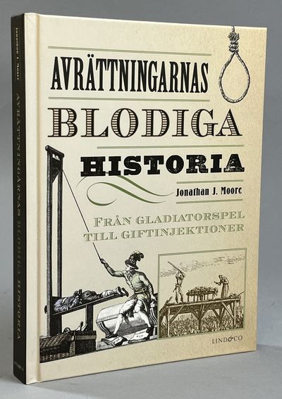Avrättningarnas blodiga historia. Från…