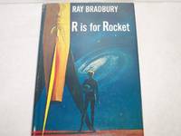 R Is For Rocket by Ray Bradbury - 1962