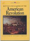 Battles and LeadeRS OF THE AMERICAN REVOLUTION