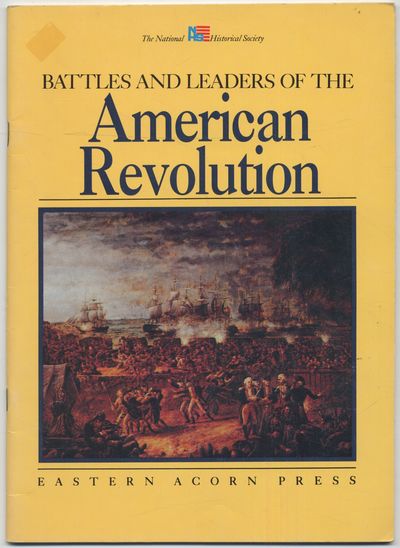 Battles and LeadeRS OF THE AMERICAN REVOLUTION