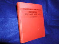 image of Pioneers on Land and Sea: Stories of the Eastern States and of Ocean Explorers