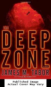 The Deep Zone: A Novel