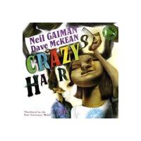 Crazy Hair: Neil Gaiman and Dave McKean (Illustrator)