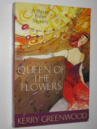image of Queen of the Flowers - Phryne Fisher Series #14