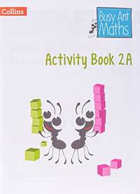 Year 2 Activity Book 2A (Busy Ant Maths)